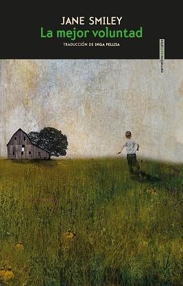 LA MEJOR VOLUNTAD | 9788418342325 | SMILEY,JANE | Libreria Geli - Librería Online de Girona - Comprar libros en catalán y castellano