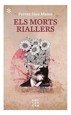 ELS MORTS RIALLERS | 9788417918392 | SÁEZ I MATEU,FERRAN | Libreria Geli - Librería Online de Girona - Comprar libros en catalán y castellano