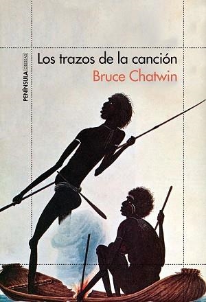 LOS TRAZOS DE LA CANCIÓN | 9788499424521 | CHATWIN, BRUCE | Llibreria Geli - Llibreria Online de Girona - Comprar llibres en català i castellà