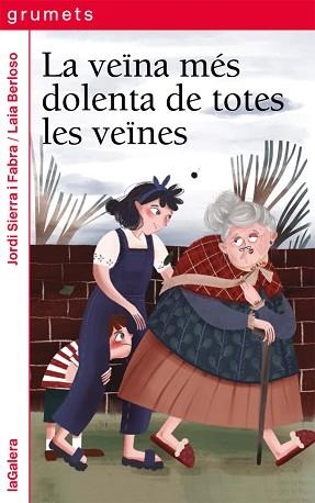 LA VEÏNA MÉS DOLENTA DE TOTES LES VEÏNES | 9788424670559 | SIERRA I FABRA,JORDI | Libreria Geli - Librería Online de Girona - Comprar libros en catalán y castellano