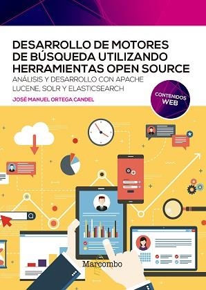 DESARROLLO DE MOTORES DE BÚSQUEDA UTILIZANDO HERRAMIENTAS OPEN SOURCE | 9788426733115 | ORTEGA CANDEL,JOSÉ MANUEL | Llibreria Geli - Llibreria Online de Girona - Comprar llibres en català i castellà