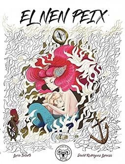 EL NEN PEIX | 9788494923166 | BELARTE,LUCÍA/RODRÍGUEZ LORENZO,DAVID | Libreria Geli - Librería Online de Girona - Comprar libros en catalán y castellano