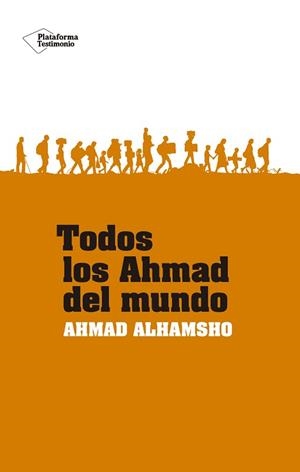 TODOS LOS AHMAD DEL MUNDO | 9788418582547 | ALHAMSHO,AHMAD | Llibreria Geli - Llibreria Online de Girona - Comprar llibres en català i castellà