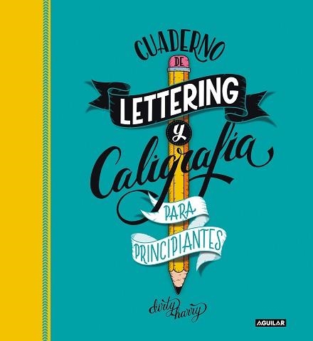 CUADERNO DE LETTERING Y CALIGRAFÍA CREATIVA PARA PRINCIPIANTES | 9788403522749 | GARCÍA-ALMONACID,ALFREDO | Libreria Geli - Librería Online de Girona - Comprar libros en catalán y castellano