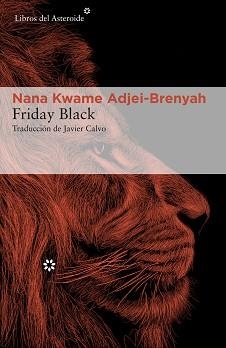 FRIDAY BLACK | 9788417977641 | ADJEI-BRENYAH,NANA KWAME | Llibreria Geli - Llibreria Online de Girona - Comprar llibres en català i castellà