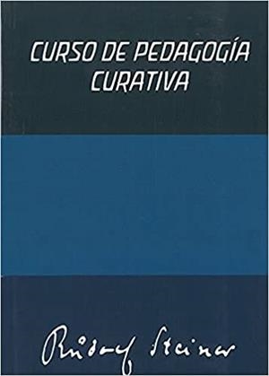 CURSO DE PEDAGOGÍA CURATIVA.CURSO DE EDUCACIÓN ESPECIAL | 9788412208986 | STEINER,RUDOLF | Llibreria Geli - Llibreria Online de Girona - Comprar llibres en català i castellà