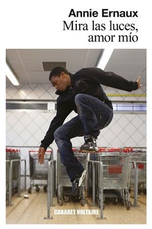 MIRA LAS LUCES,AMOR MÍO | 9788412175370 | ERNAUX,ANNIE | Llibreria Geli - Llibreria Online de Girona - Comprar llibres en català i castellà