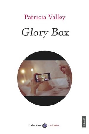 GLORY BOX | 9788412335491 | VALLEY,PATRICIA | Llibreria Geli - Llibreria Online de Girona - Comprar llibres en català i castellà