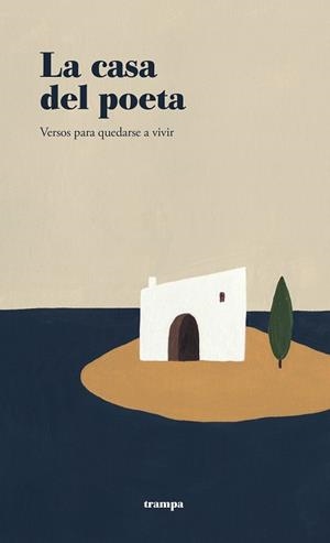 LA CASA DEL POETA.VERSOS PARA QUEDARSE A VIVIR | 9788418469077 | Libreria Geli - Librería Online de Girona - Comprar libros en catalán y castellano