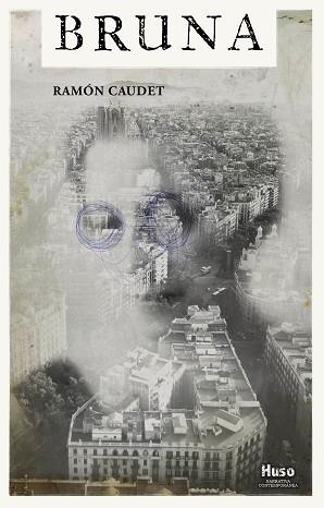 BRUNA | 9788412363821 | CAUDET,RAMÓN | Libreria Geli - Librería Online de Girona - Comprar libros en catalán y castellano