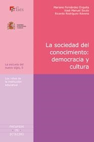LA SOCIEDAD DEL CONOCIMIENTO:DEMOCRACIA Y CULTURA | 9788480637152 | FERNANDEZ ENGUITA,M. | Llibreria Geli - Llibreria Online de Girona - Comprar llibres en català i castellà