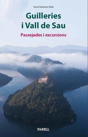 GUILLERIES I VALL DE SAU.PASSEJADES I EXCURSIONS | 9788417116422 | FARRERONS VIDAL,ÒSCAR | Libreria Geli - Librería Online de Girona - Comprar libros en catalán y castellano