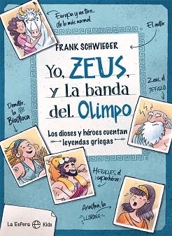 YO,ZEUS,Y LA BANDA DEL OLIMPO | 9788413841182 | SCHWIEGER,FRANK | Libreria Geli - Librería Online de Girona - Comprar libros en catalán y castellano