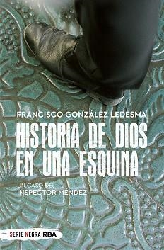 HISTORIA DE DIOS EN UNA ESQUINA  | 9788491873488 | GONZÁLEZ LEDESMA,FRANCISCO | Libreria Geli - Librería Online de Girona - Comprar libros en catalán y castellano