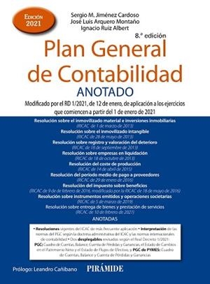 PLAN GENERAL DE CONTABILIDAD ANOTADO | 9788436844825 | JIMÉNEZ CARDOSO,SERGIO M./ARQUERO MONTAÑO,JOSÉ LUIS/RUIZ ALBERT,IGNACIO | Llibreria Geli - Llibreria Online de Girona - Comprar llibres en català i castellà