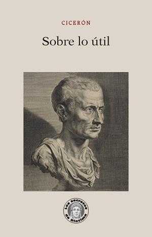 SOBRE LO ÚTIL | 9788418093913 | CICERÓN | Libreria Geli - Librería Online de Girona - Comprar libros en catalán y castellano