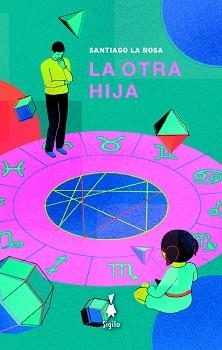LA OTRA HIJA | 9788412040449 | LA ROSA,SANTIAGO | Libreria Geli - Librería Online de Girona - Comprar libros en catalán y castellano