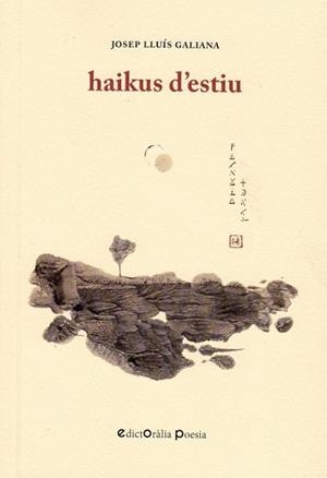 HAIKUS D'ESTIU | 9788412002300 | GALIANA,JOSEP LLUÍS | Libreria Geli - Librería Online de Girona - Comprar libros en catalán y castellano