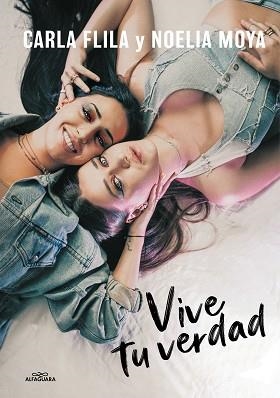 VIVE TU VERDAD | 9788420453149 | FLILA,CARLA/MOYA,NOELIA | Libreria Geli - Librería Online de Girona - Comprar libros en catalán y castellano