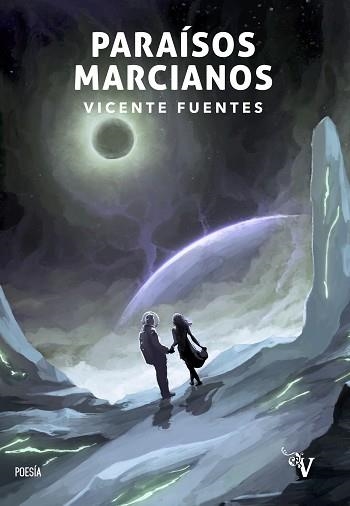 PARAÍSOS MARCIANOS | 9788418694042 | FUENTES,VICENTE | Libreria Geli - Librería Online de Girona - Comprar libros en catalán y castellano
