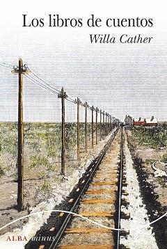 LOS LIBROS DE CUENTOS | 9788490657799 | CATHER,WILLA | Libreria Geli - Librería Online de Girona - Comprar libros en catalán y castellano