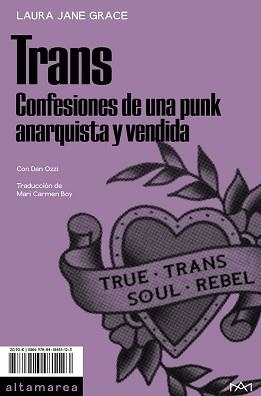 TRANS.CONFESIONES DE UNA PUNK ANARQUISTA Y VENDIDA | 9788418481123 | GRACE,LAURA JANE | Libreria Geli - Librería Online de Girona - Comprar libros en catalán y castellano