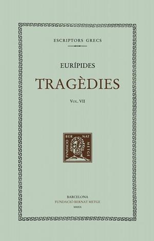 TRAGÈDIES VOL. VII | 9788498593662 | EURÍPIDES | Libreria Geli - Librería Online de Girona - Comprar libros en catalán y castellano