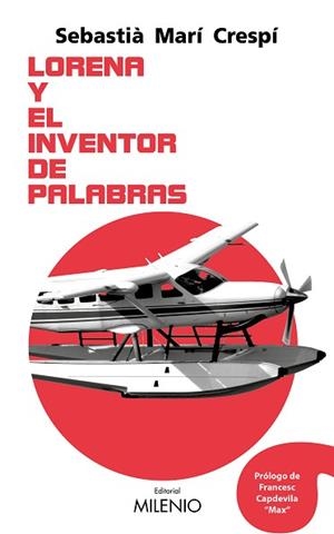 LORENA Y EL INVENTOR DE PALABRAS | 9788497439336 | MARTÍ CRESPÍ, SEBASTIÀ | Llibreria Geli - Llibreria Online de Girona - Comprar llibres en català i castellà