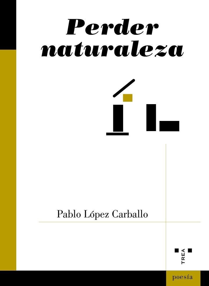 PERDER NATURALEZA | 9788418105630 | LÓPEZ CARBALLO, PABLO | Libreria Geli - Librería Online de Girona - Comprar libros en catalán y castellano