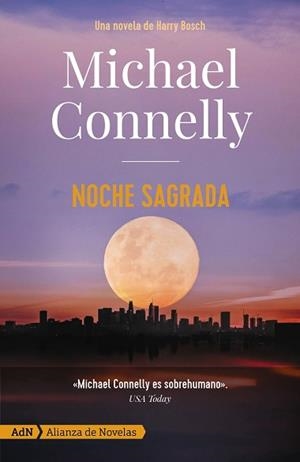 NOCHE SAGRADA  | 9788413623924 | CONNELLY,MICHAEL | Libreria Geli - Librería Online de Girona - Comprar libros en catalán y castellano