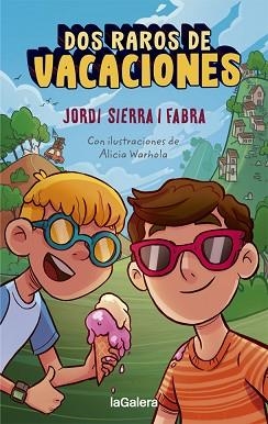 DOS RAROS DE VACACIONES | 9788424670320 | SIERRA I FABRA,JORDI | Llibreria Geli - Llibreria Online de Girona - Comprar llibres en català i castellà