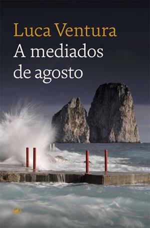 A MEDIADOS DE AGOSTO | 9788418059445 | VENTURA,LUCA | Llibreria Geli - Llibreria Online de Girona - Comprar llibres en català i castellà