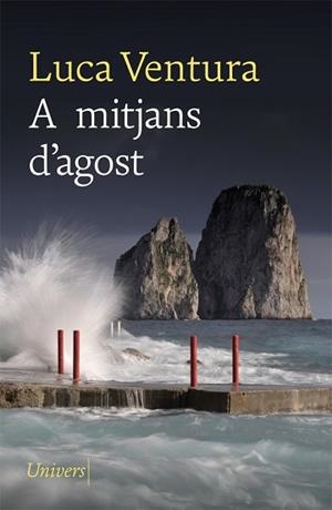 A MITJANS D'AGOST | 9788418375071 | VENTURA,LUCA | Libreria Geli - Librería Online de Girona - Comprar libros en catalán y castellano