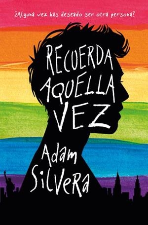 RECUERDA AQUELLA VEZ | 9788416622672 | SILVERA,ADAM | Llibreria Geli - Llibreria Online de Girona - Comprar llibres en català i castellà