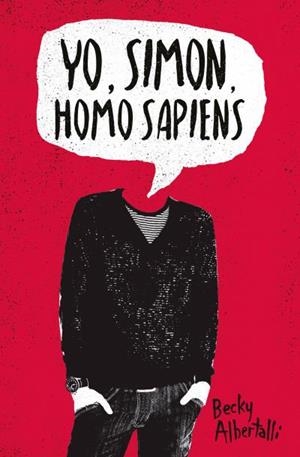 YO,SIMON,HOMO SAPIENS | 9788416622665 | ALBERTALLI,BECKY | Libreria Geli - Librería Online de Girona - Comprar libros en catalán y castellano