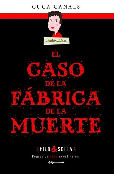 EL CASO DE LA FÁBRICA DE LA MUERTE | 9788468352589 | CANALS,CUCA | Llibreria Geli - Llibreria Online de Girona - Comprar llibres en català i castellà