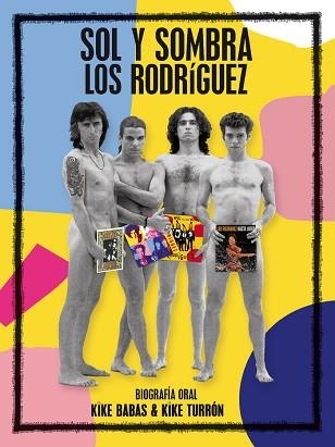 SOL Y SOMBRA.LOS RODRÍGUEZ | 9788409216963 | BABAS, KIKE/TURRÓN, KIKE | Libreria Geli - Librería Online de Girona - Comprar libros en catalán y castellano