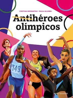 ANTIHÉROES OLÍMPICOS | 9788467941517 | BROQUETAS,CRISTINA/BLUMEN,PAULA | Libreria Geli - Librería Online de Girona - Comprar libros en catalán y castellano