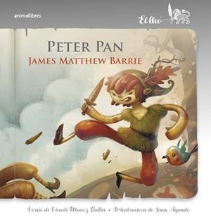 PETER PAN | 9788418592133 | BARRIE,JAMES MARRHEW | Libreria Geli - Librería Online de Girona - Comprar libros en catalán y castellano