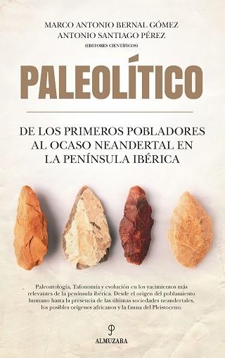 PALEOLÍTICO.DE LOS PRIMEROS POBLADORES AL OCASO NEANDERTHAL EN LA PENÍNSULA IBÉRICA | 9788418709456 | Llibreria Geli - Llibreria Online de Girona - Comprar llibres en català i castellà