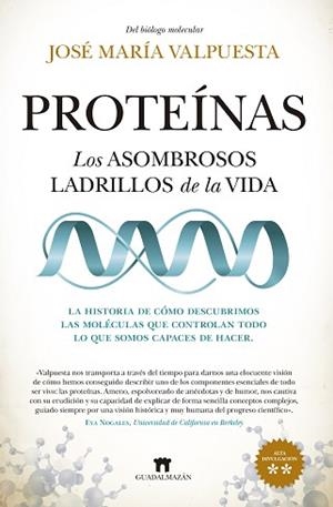 PROTEÍNAS.LOS ASOMBROSOS LADRILLOS DE LA VIDA | 9788417547462 | VALPUESTA,JOSE MÁRIA | Libreria Geli - Librería Online de Girona - Comprar libros en catalán y castellano