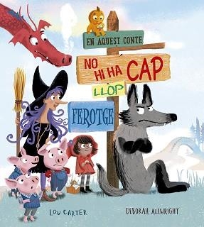 EN AQUEST CONTE NO HI HA CAP LLOP FEROTGE | 9788491454519 | CARTER,LOU | Llibreria Geli - Llibreria Online de Girona - Comprar llibres en català i castellà