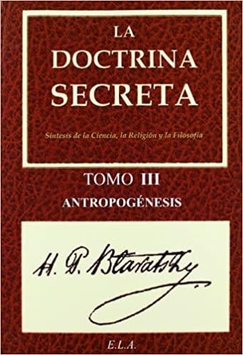 LA DOCTRINA SECRETA-3.ANTROPOGÉNESIS  | 9788499500973 | BLAVATSKY,HELENA PETROVNA | Libreria Geli - Librería Online de Girona - Comprar libros en catalán y castellano