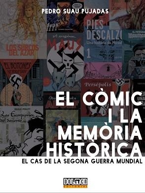 EL CÒMIC I LA MEMÒRIA HISTÒRICA.EL CAS DE LA SEGONA GUERRA MUNDIAL | 9788418510625 | SUAU PUJADAS,PEDRO | Libreria Geli - Librería Online de Girona - Comprar libros en catalán y castellano