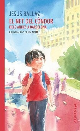EL NET DEL CÒNDOR.DELS ANDES A BARCELONA | 9788417440893 | BALLAZ,JESÚS | Libreria Geli - Librería Online de Girona - Comprar libros en catalán y castellano
