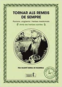 TORNAR AL REMEIS DE SEMPRE | 9788412356618 | SERRA DE MANRESA,FRA VALENTÍ | Libreria Geli - Librería Online de Girona - Comprar libros en catalán y castellano