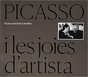 PICASSO I LES JOIES D'ARTISTA | 9788412232783 |   | Llibreria Geli - Llibreria Online de Girona - Comprar llibres en català i castellà