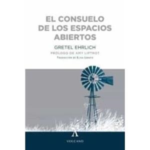 EL CONSUELO DE LOS ESPACIOS ABIERTOS | 9788412283136 | EHRLICH,GRETEL | Libreria Geli - Librería Online de Girona - Comprar libros en catalán y castellano