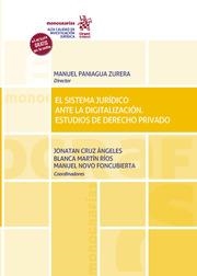 EL SISTEMA JURÍDICO ANTE LA DIGITALIZACIÓN.ESTUDIOS DE DERECHO PRIVADO | 9788413558264 | PANIAGUA ZURERA,MANUEL | Libreria Geli - Librería Online de Girona - Comprar libros en catalán y castellano
