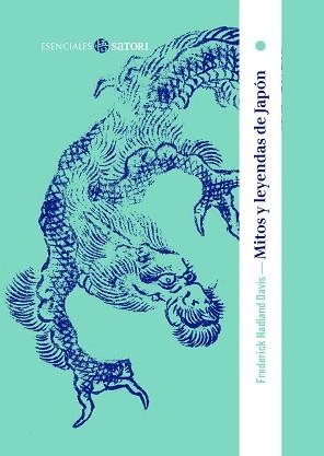 MITOS Y LEYENDAS DE JAPON | 9788417419776 | HADLAND DAVIS,F. | Libreria Geli - Librería Online de Girona - Comprar libros en catalán y castellano